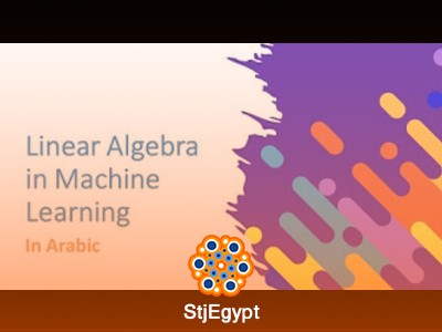 دورة الرياضيات لتعلم الآلة 2024 | تعلم أساسيات الجبر الخطي والمتجهات