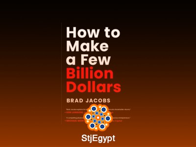 كيف تجني بضعة مليارات من الدولارات: استراتيجيات النجاح من براد جاكوبس