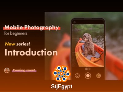 دورة التصوير بالموبايل للمبتدئين (إصدار 2021)