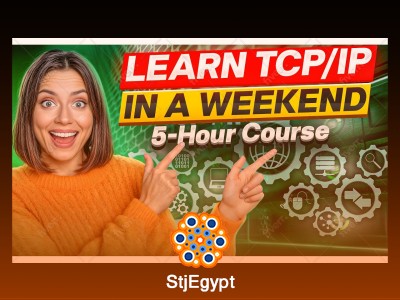 Learn TCP/IP in a Weekend: 5-Hour Networking Crash Course